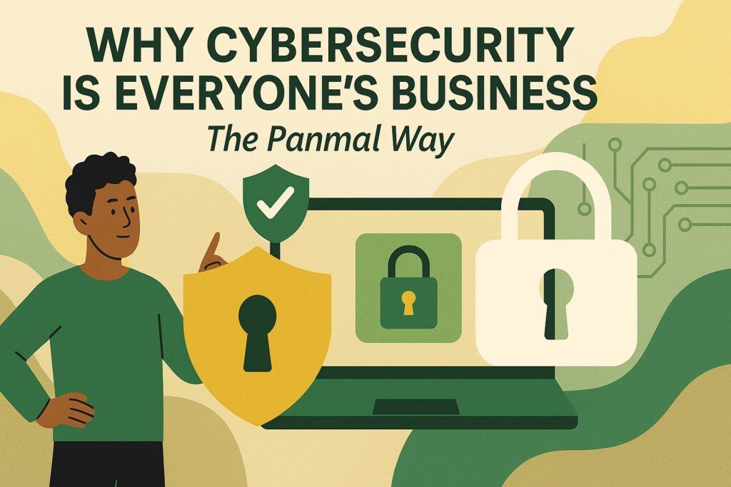 Why Cybersecurity is Everyone’s Business