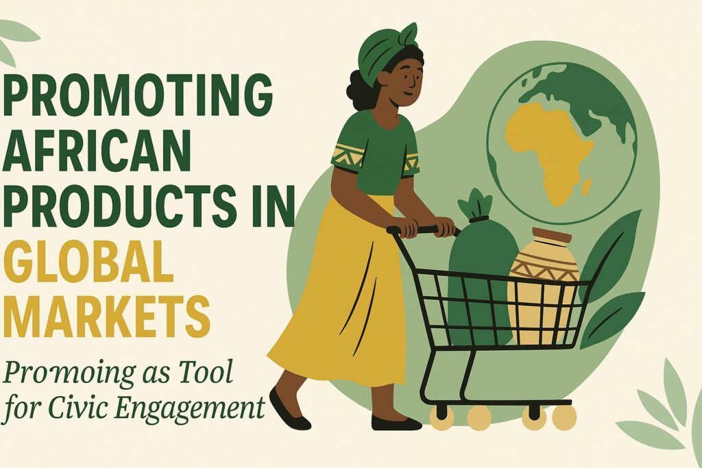 Promoting African Products in Global Markets